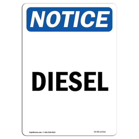Signmission Safety Sign, OSHA Notice, 14" Height, Diesel Sign, Portrait OS-NS-D-1014-V-11016